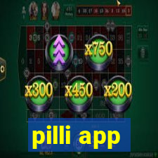 pilli app